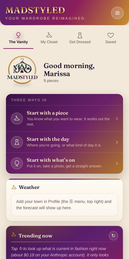 The Vanity, MADSTYLED's home screen, with three ways in: start with a piece, start with the day, or start with what's on.